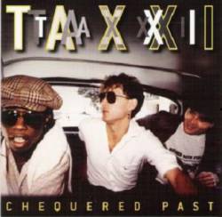 Taxxi : Chequered Past Taxxi : Chequered Past